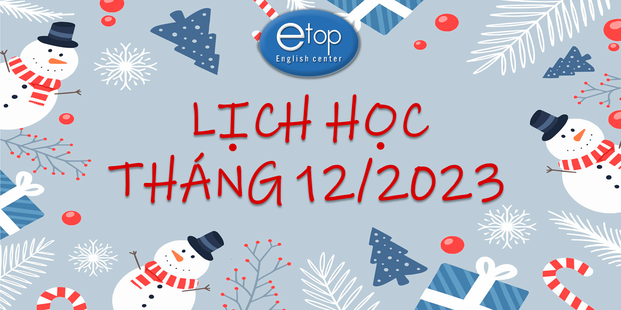 LỊCH HỌC THÁNG 12/2023